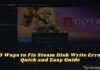15 Ways to Fix Steam Disk Write Error Quick and Easy Guide