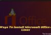 3 Ways To Install Microsoft Office on Linux