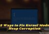 5 Ways to Fix Kernel Mode Heap Corruption
