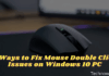 5 Ways to Fix Mouse Double Click Issues on Windows 10 PC