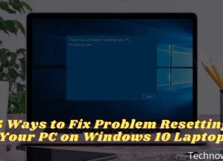 5 Ways to Fix Problem Resetting Your PC on Windows 10 Laptop