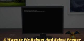 5 Ways to Fix Reboot And Select Proper Boot Device In Windows