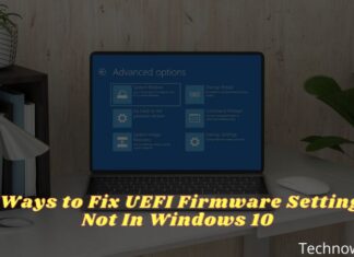 5 Ways to Fix UEFI Firmware Settings Not In Windows 10