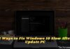 5 Ways to Fix Windows 10 Slow After Update PC