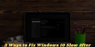 5 Ways to Fix Windows 10 Slow After Update PC