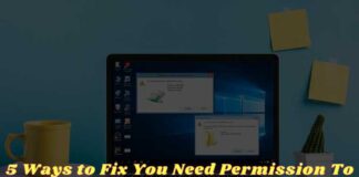 5 Ways to Fix You Need Permission To Perform This Action