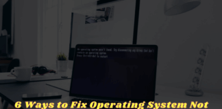 6 Ways to Fix Operating System Not Found In Windows 10 PC