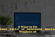 6 Ways to Fix PAGE_FAULT_IN_NONPAGED_AREA in Windows 10