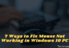 7 Ways to Fix Mouse Not Working in Windows 10 PC