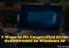 7 Ways to fix Unspecified Error 0x80004005 In Windows 10