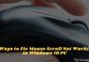 8 Ways to Fix Mouse Scroll Not Working in Windows 10 PC
