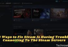 8 Ways to Fix Steam Is Having Trouble Connecting To The Steam Servers