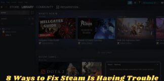 8 Ways to Fix Steam Is Having Trouble Connecting To The Steam Servers