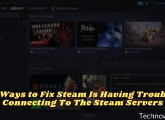 8 Ways to Fix Steam Is Having Trouble Connecting To The Steam Servers