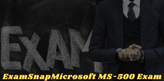 ExamSnapMicrosoft MS-500 Exam and Its Peculiar Features Can Practice Tests Help You Learn Its Content
