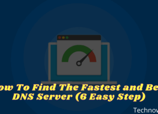 How To Find The Fastest and Best DNS Server (6 Easy Step)