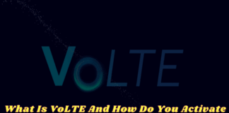 What Is VoLTE And How Do You Activate It on Your Phone