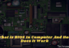 What is BIOS In Computer And How Does It Work