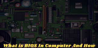 What is BIOS In Computer And How Does It Work