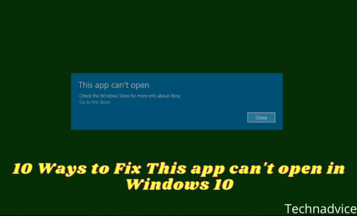 10 Ways To Fix This App Can't Open In Windows 10 PC 2024 - Technadvice