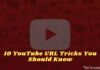 10 YouTube URL Tricks You Should Know