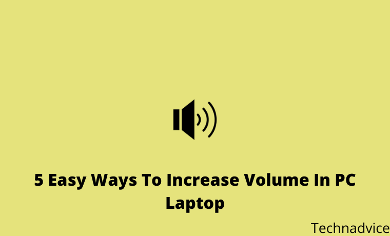 5 Easy Ways To Increase Volume In PC Laptop