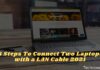 6 Steps To Connect Two Laptops with a LAN Cable