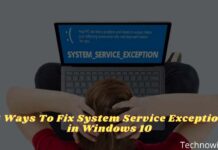 6 Ways To Fix System Service Exception in Windows 10