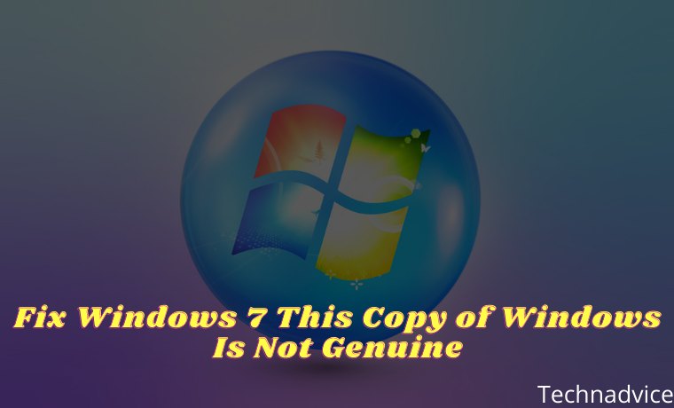 Fix Windows 7 This Copy of Windows Is Not Genuine