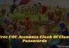 Free COC Accounts Clash Of Clans Passwords