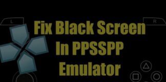 How To Fix Black Screen In PPSSPP Android Emulator