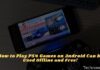 How to Play PS4 Games on Android Can be Used Offline and Free!