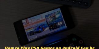 How to Play PS4 Games on Android Can be Used Offline and Free!