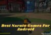 Top 15 Best Naruto Games For Android