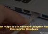 10 Ways to Fix Network Adapter Not Detected In Windows