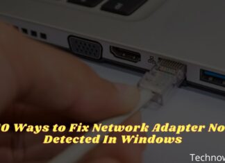 10 Ways to Fix Network Adapter Not Detected In Windows