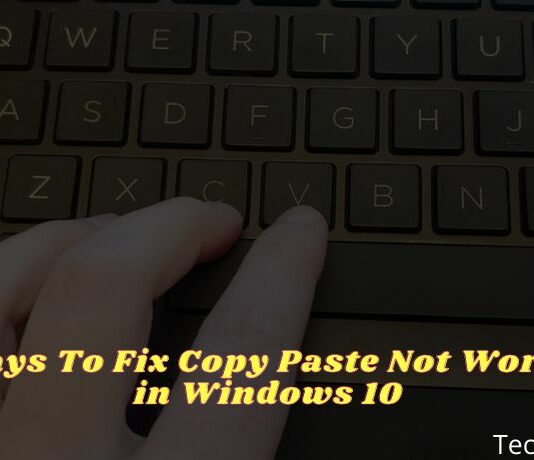 6 Ways To Fix Copy Paste Not Working in Windows 10