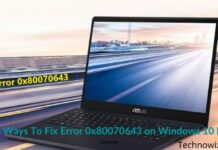 13 Ways To Fix Error 0x80070643 on Windows 10 PC