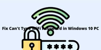 9 Ways To Fix Can't Type WiFi Password in Windows 10 PC