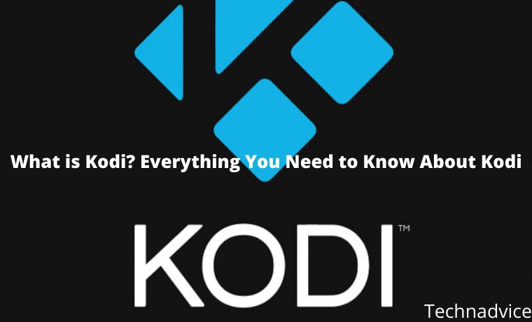 What is Kodi Everything You Need to Know About Kodi