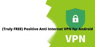 30 Best (Truly FREE) Positive Anti Internet VPN for Android
