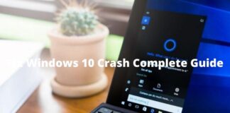 6 Ways To Fix Windows 10 Crash Complete Guide