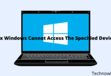 6 Ways To Fix Windows Cannot Access The Specified Device
