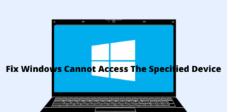 6 Ways To Fix Windows Cannot Access The Specified Device