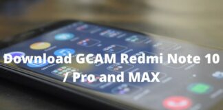 Download GCAM Redmi Note 10 Pro and MAX