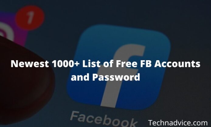 1000 Newest Free Facebook Accounts And Passwords 2024 Technadvice