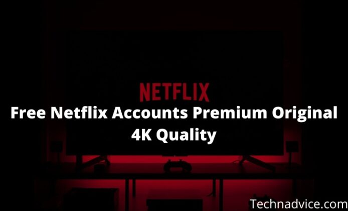 1100+ Free Netflix Premium Accounts August 2024 Original 4K Quality ...