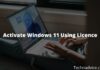 5 Easy Ways to Activate Windows 11 Using Licence