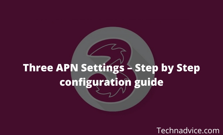 Three APN Settings – Step by Step configuration guide