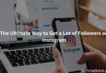 The Ultimate Way to Get a Lot of Followers on Instagram